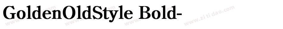 GoldenOldStyle Bold字体转换